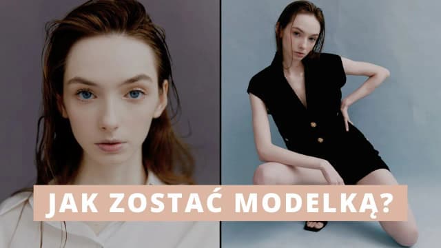 Jak zostać modelką z niskim wzrostem i odnaleźć swój styl Jak zostać modelką z niskim wzrostem i odnaleźć swój styl